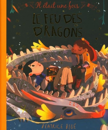 Le feu des dragons - Beatrice Blue | Les Malins