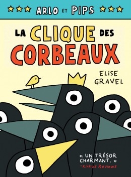 Arlo et Pips : No.2 - La clique des corbeaux | Scholastic