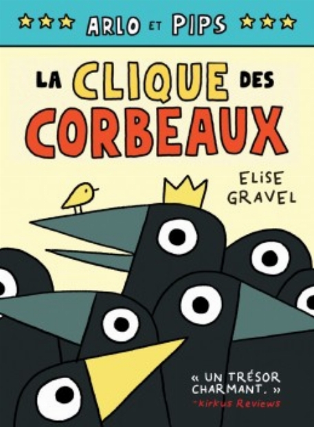 Arlo et Pips : No.2 - La clique des corbeaux | Scholastic
