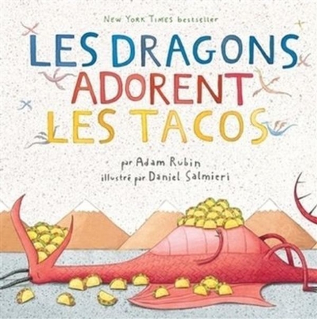 Les dragons adorent les tacos - Adam Rubin | Les Malins