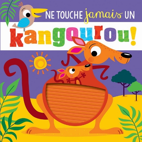 Livre tactile - Ne touche jamais un Kangourou | Petits Génies