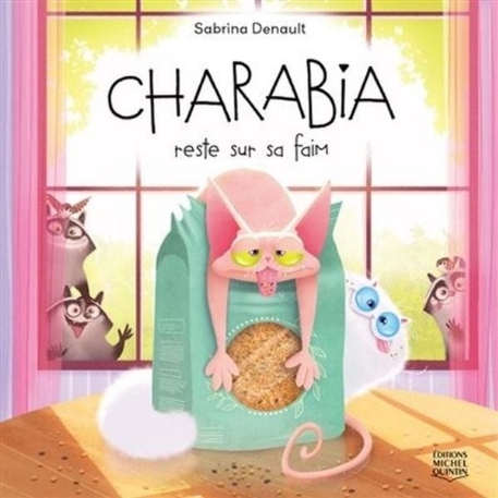 Charabia reste sur sa faim | Éditions Michel Quintin