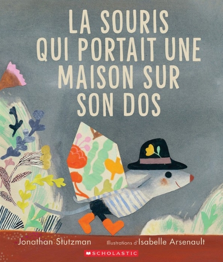 La souris qui portait une maison sur son dos | Scholastic