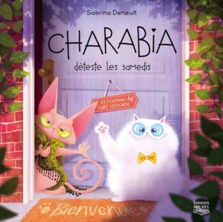 Charabia déteste les samedis | Éditions Michel Quintin
