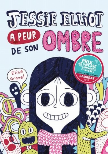 Jessie Elliot a peur de son ombre - Elise Gravel | Scholastic