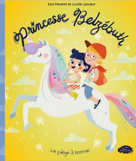 Princesse Belzébuth - Le piège de la licorne | Les Malins