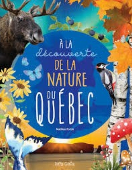 À la découverte de la nature du Québec | Petits Génies