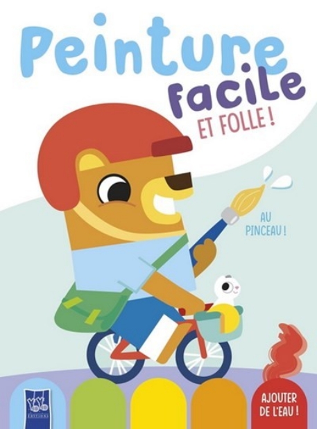 L'ours - Peinture facile et folle ! | Yoyo Éditions