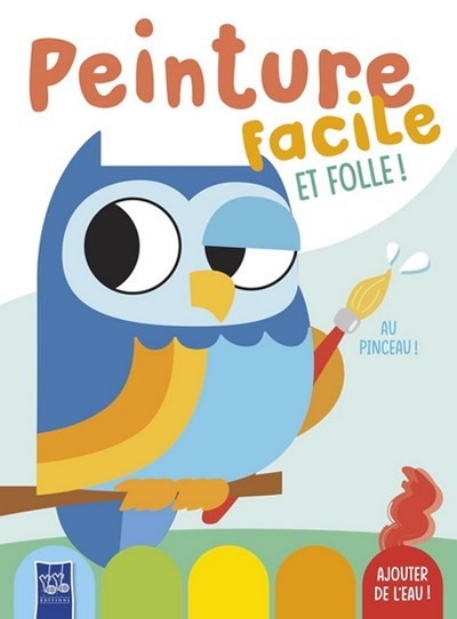 Le hibou - Peinture facile et folle ! | Yoyo Éditions