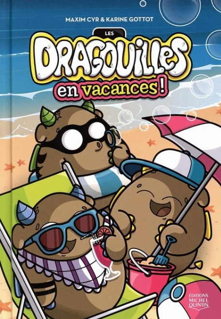Les dragouilles en vacances | Éditions Michel Quintin