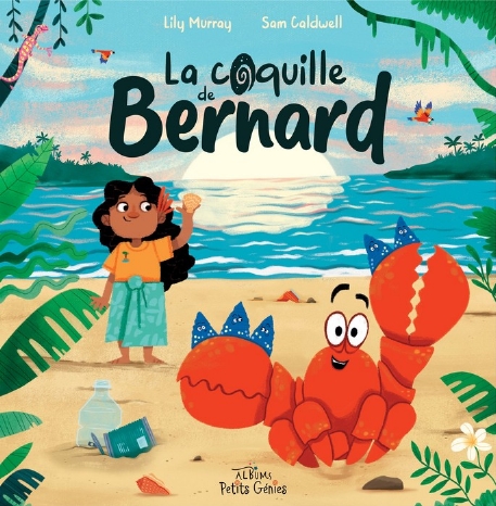 La coquille de Bernard | Petits Génies