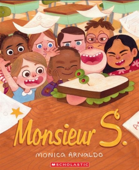 Monsieur S. - Monica Arnaldo | Scholastic
