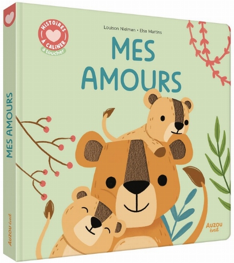 Histoires à Caliner - Mes Amours | Auzou