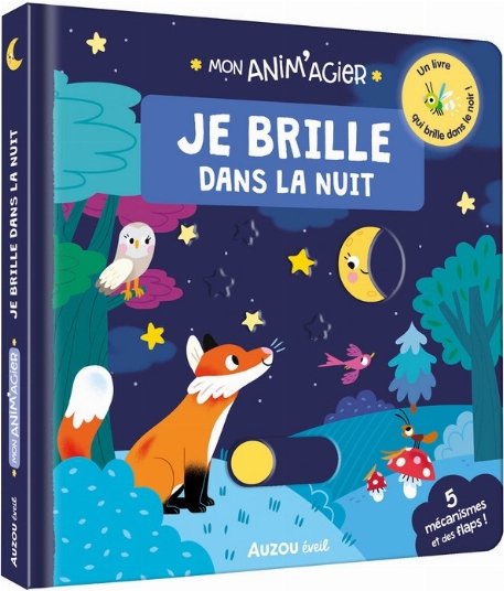 Mon Anim'agier - Je brille dans la nuit | Auzou